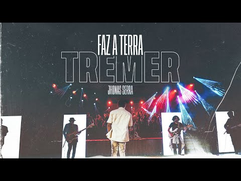 Faz a Terra Tremer - Jhonas Serra (Clipe Oficial)