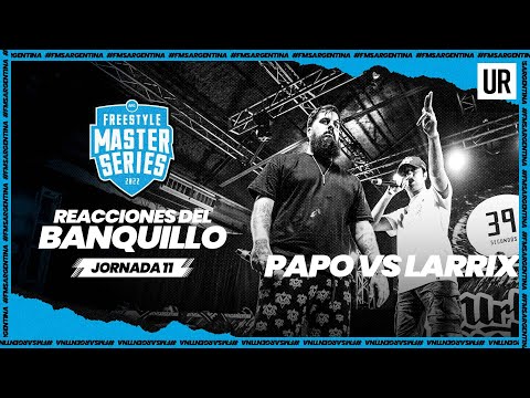 PAPO VS LARRIX | Desde el banquillo | #FMSARGENTINA 2022 Jornada 11 I Urban Roosters