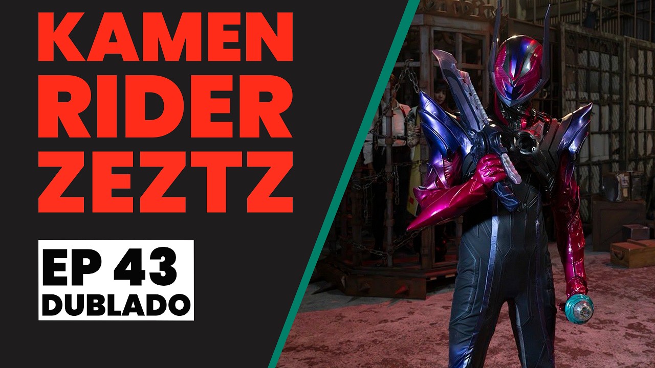 Kamen Rider Zeztz | EP 43 | Caso 43: Termina (Dublado)