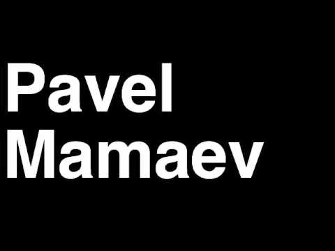 How to Pronounce Pavel Mamaev PFC CSKA Moskva Football Goal Penalty Kick Yellow Red Card Injury