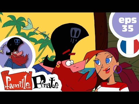 La Famille Pirate - La vie d'artiste (Episode 35)