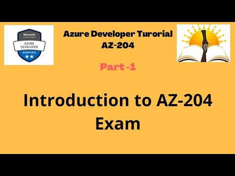 All about AZ-204 | Azure Developer Tutorial | Part 1