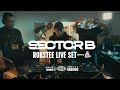 SECTOR B - ROBSTEE LIVE SET