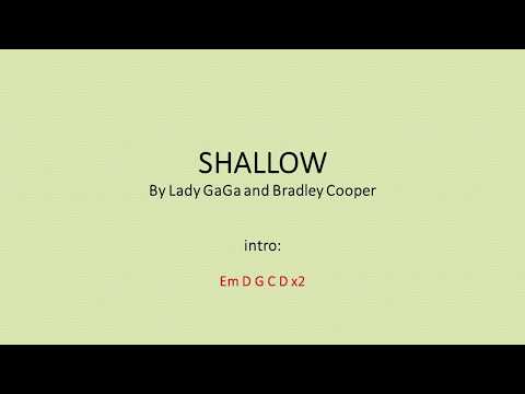 Shallow by Lady GaGa and Bradley Cooper - easy chords and lyrics