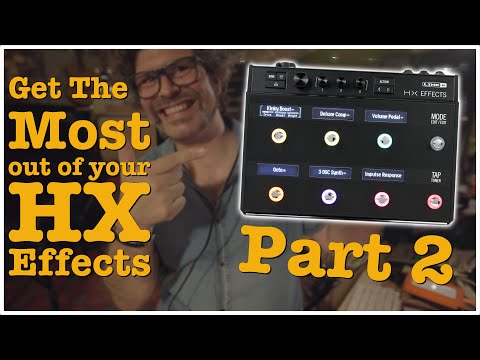 Get the Most out of your HX Effects part 2 - doctor Guitar EP297