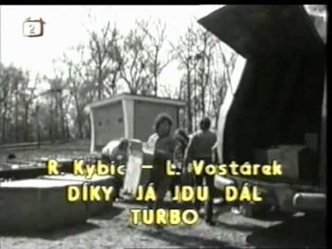 turbo - Turbo s R.Kybicem - Díky já jdu dál.avi