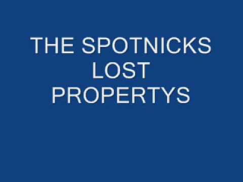 The Spotnicks Lost Properties