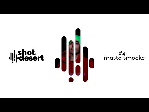 Shot by desert #4 @MastaSmooke