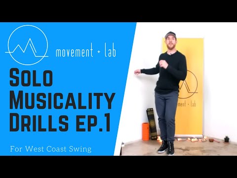 SOLO MUSICALITY - Drills and Concepts for West Coast Swing