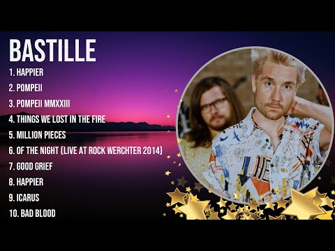 The Best Of Bastille ~ Top 10 Artists of All Time ~ Bastille Greatest Hits