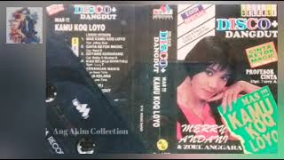 Download lagu Mas !! Kamu Koq Loyo  - Merry Andani & Various Artist - Edisi Special Seleksi Disco   Dangdut mp3
