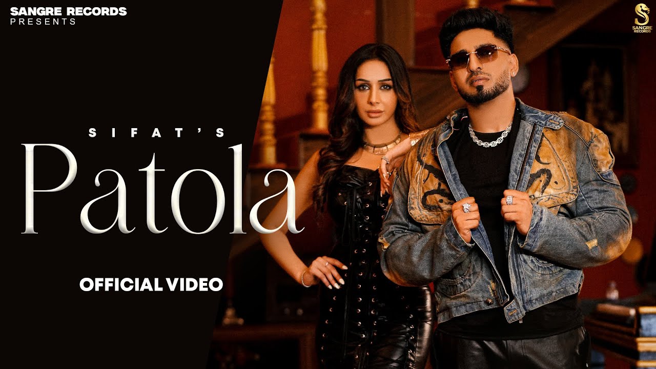 Patola Lyrics | Sifat, Gurlej Akhtar