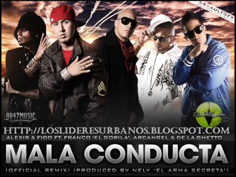 Alexis & Fido Ft. Franco El Gorila, Arcangel & De La Guetto - Mala Conducta (Official Remix) 2010