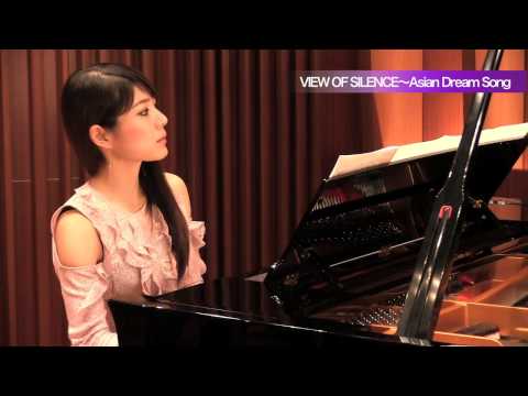 VIEW OF SILENCE～Asian Dream Song ～久石 譲～ ピアノ演奏：須藤千晴【極上のピアノ ALL THE BEST／極上のピアノ2017春夏号 より】