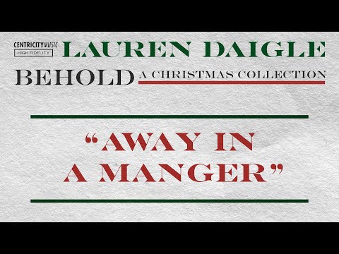 Away In A Manger - Lauren Daigle