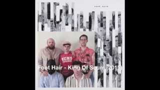 Foot Hair - King Of Scum (2015)