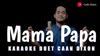 Download lagu Mama Papa (Mansyur S/Elvi Sukaesih) Karaoke duet cowok || Dangdut Original mp3