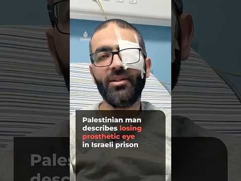 Palestinian journalist describes losing prosthetic eye from infection in Israeli prison | AJ #shorts