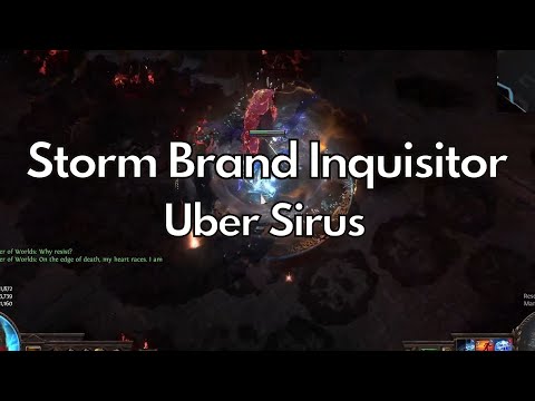 PoE 3.19 | Storm Brand Inquisitor vs Uber Sirus