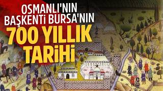 Bursa'nın 700 yıllık tarihi | Mustafa Armağan ile Kapsül Tarih