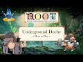 Underground Duchy -  How to Play - Root