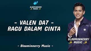 Download lagu Valen Da7 - Ragu Dalam Cinta Lirik || Ciptaan by Valen Akbar Da7 mp3 Download lagu Valen Da7 - Ragu Dalam Cinta Lirik || Ciptaan by Valen Akbar Da7 mp3