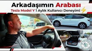 Arkadaşımın Arabası | Tesla Model Y 1 Aylık Kullanıcı Deneyimi ⚡️