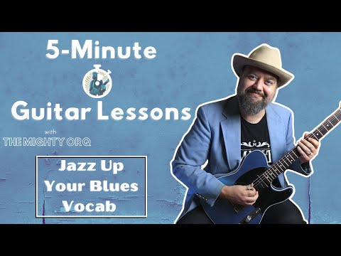 5 MINUTE GUITAR LESSONS | Jazz Up Your Blues Vocabulary