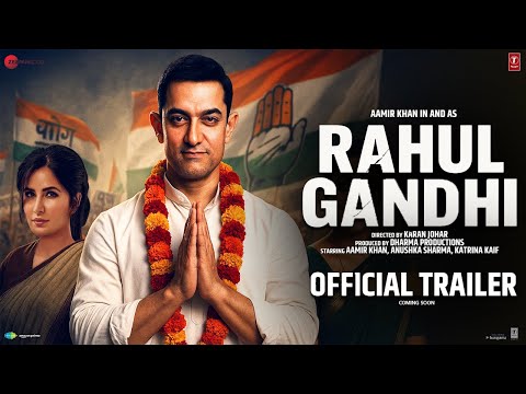 Rahul Gandhi - Trailer | Aamir Khan | Anushka Sharma | Katrina Kaif | Congress | New Movie 2025