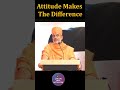 Shorts Attitude Makes The Difference Gyanvatsal Swami Motivational Speech Hindi
