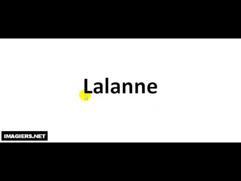 How to pronounce Lalanne
