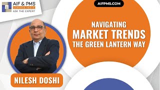 Navigating Market Trends the Green Lantern Way | AIF & PMS Experts India | Green Lantern Capital