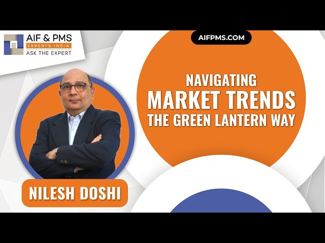 Navigating Market Trends the Green Lantern Way | AIF & PMS Experts India | Green Lantern Capital