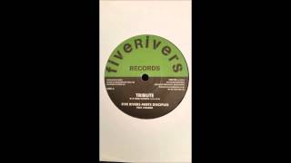 Five Rivers Meets Disciples Ft. Chazbo - Tribute