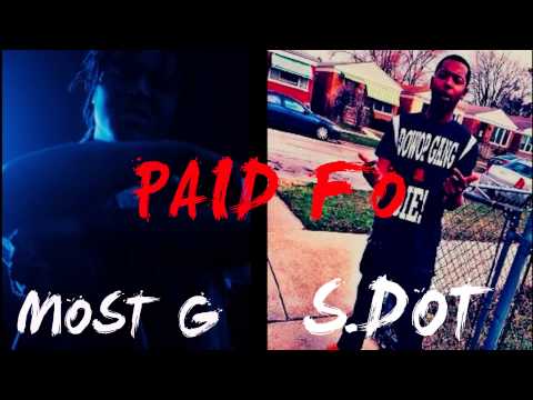 Most G - Paid Fo Ft. S.dot