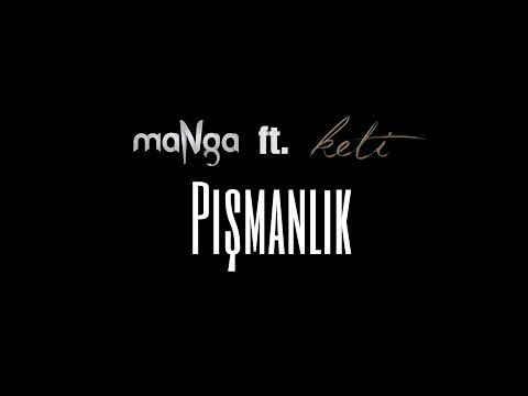maNga ft. Keti - Pişmanlık #maNga #Keti