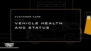 Cadillac Vehicle Health & Status: How to Enroll in Diagnostics