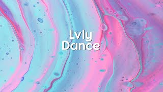 Download lagu Lvly feat. Mia Pfirrman - Dance(Lyrics/lyric video) mp3