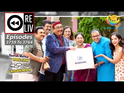 Weekly Reliv - Taarak Mehta Ka Ooltah Chashmah - Episodes 3759 - 3764 | 1 May 2023 To 4 May 2023
