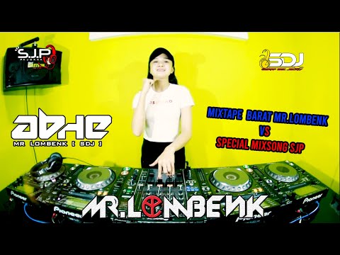 DJ BREAKBEAT 2021 VIRAL  MIXTAPE  BARAT MR.LOMBENK  SPECIAL MIXSONG SJP
