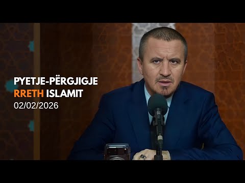 Pyetje-përgjigje rreth Islamit 02/02/2026 (rpt)