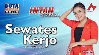 Download lagu Intan Chacha - Sewates Kerjo | Dangdut  mp3