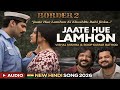 Jate Hue Lamhon (Audio) | Border 2 | Vishal Mishra, Anu Malik, Mithoon, Roop Kumar Rathod 