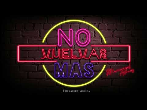 Mariangel Alvarez - No Vuelvas Más (Official Audio)