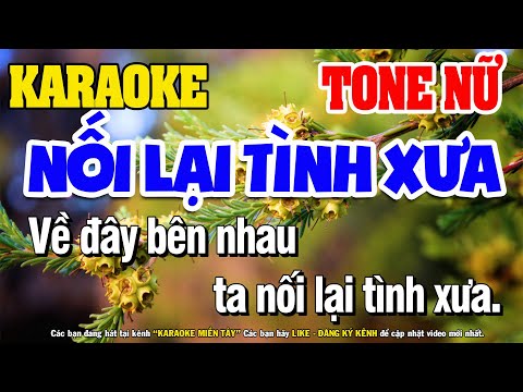 Nối Lại Tình Xưa Tone Nữ Karaoke Nhạc Sống | Karaoke Miền Tây
