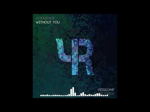 AceXSpade - Without You