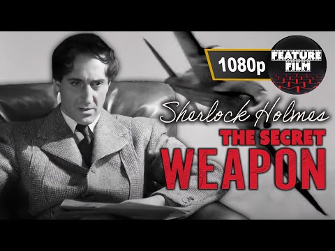 Sherlock Holmes: The Secret Weapon (1942) - Full Movie in 1080p HD | Basil Rathbone, Nigel Bruce