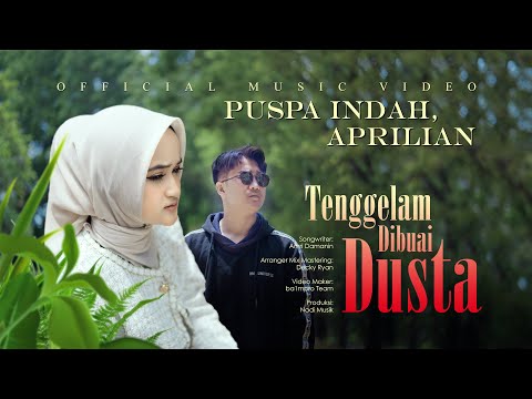 Puspa Indah, Aprilian - Tenggelam Dibuai Dusta (Official Music Video)