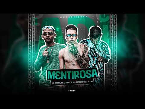 MC HERICK, MC VITINHO JB, MC JOÃOZINHO DO RECIFE - MENTIROSA ( BREGA FUNK)