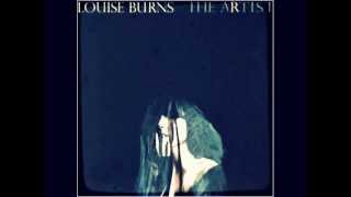 Louise Burns ''The Artist''